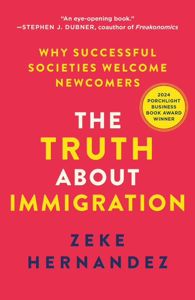 The Truth About Immigration: Why Successful Societies Welcome Newcomers book cover by Zeke Hernandez