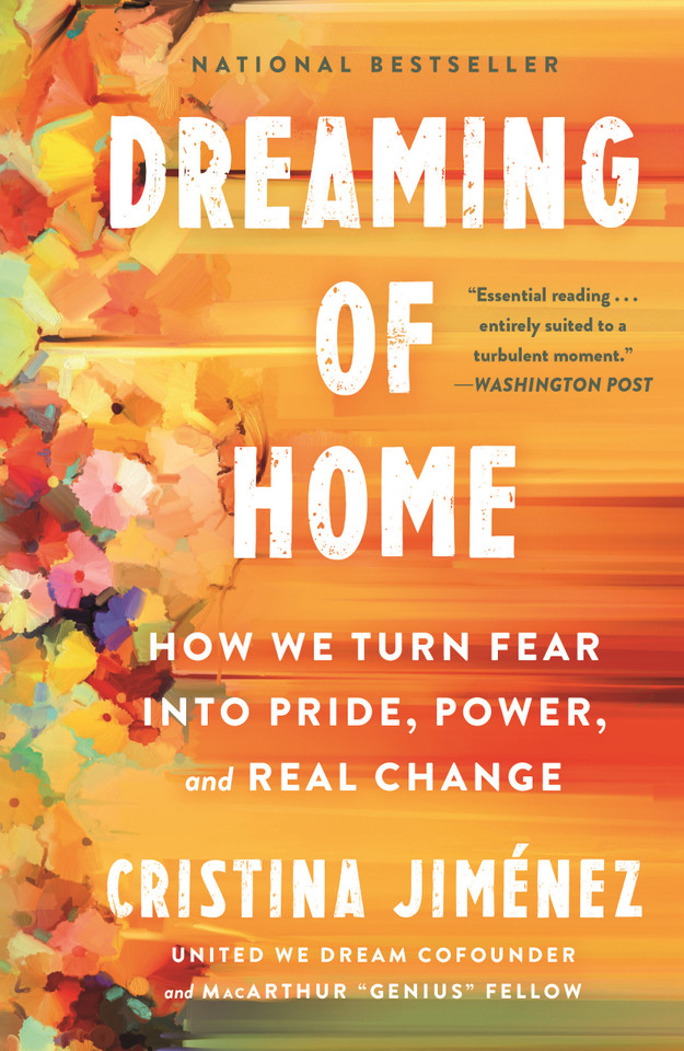 Dreaming of Home: How We Turn Fear into Pride, Power, and Real Change book cover by Cristina Jiménez