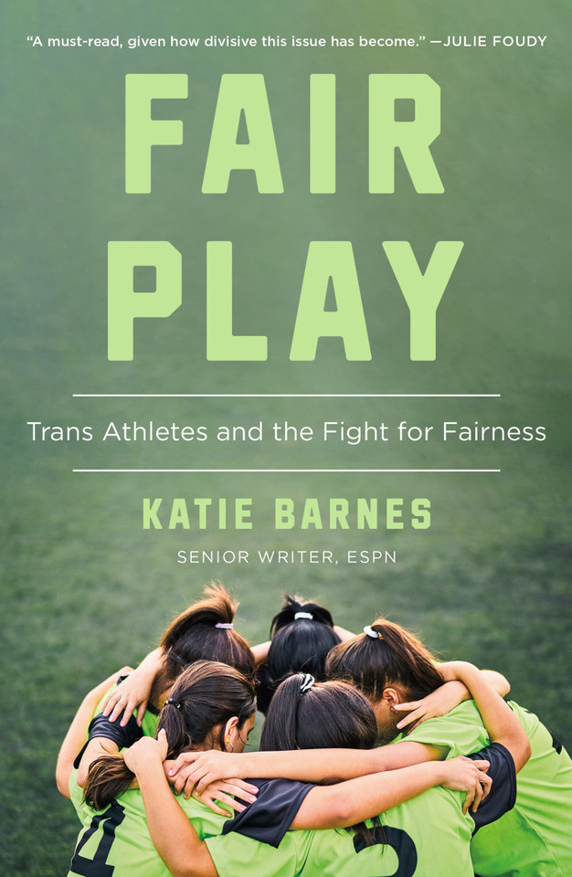 Fair Play: Trans Athletes and the Fight for Fairness book cover by Katie Barnes