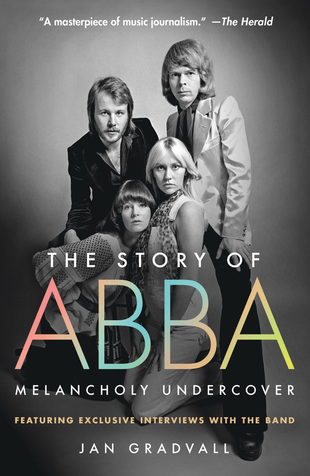 The Story of ABBA: Melancholy Undercover book cover by Jan Gradvall