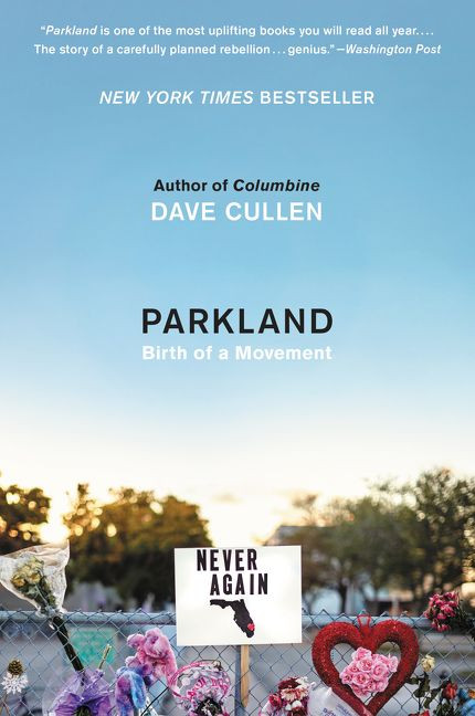 Parkland: Birth of a Movement book cover by Dave Cullen