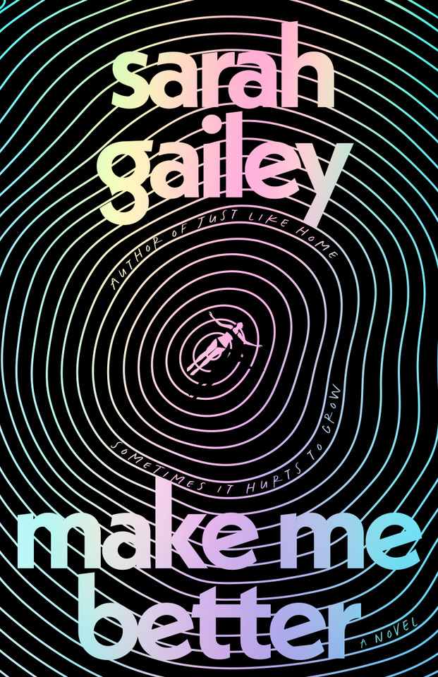 Make Me Better: A Novel book cover by Sarah Gailey
