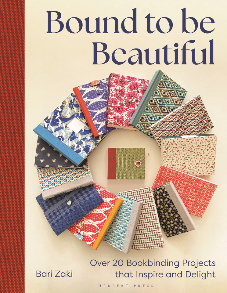 Bound to be Beautiful: Over 20 Bookbinding Projects that Inspire and Delight book cover by Bari Zaki