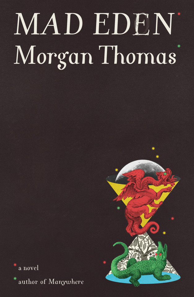 Mad Eden: A Novel book cover by Morgan Thomas