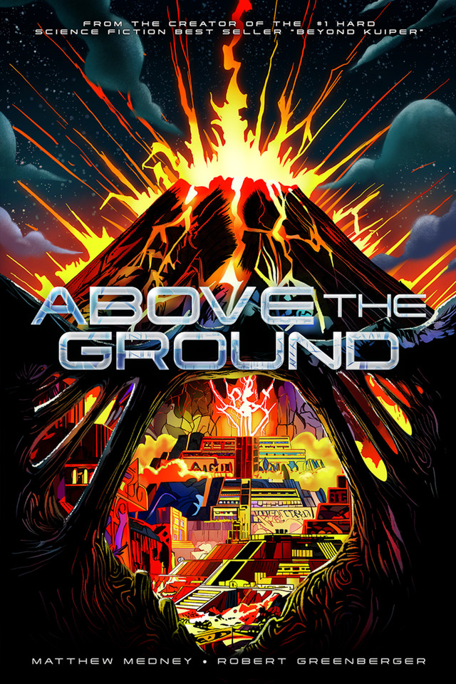 Above The Ground: A Post-Apocalyptic Science Fiction Novel (Above the Ground #1) book cover by Matthew Medney, Robert Greenberger