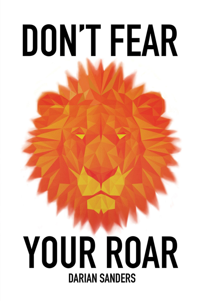 Don’t Fear Your Roar book cover by Darian Sanders