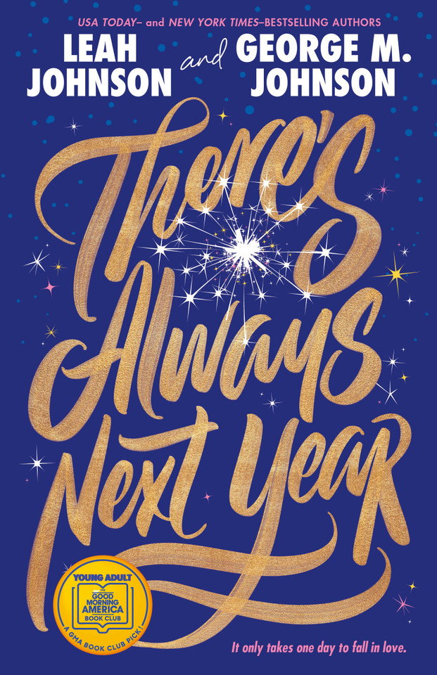 There's Always Next Year: A Good Morning America Book Club Pick book cover by Leah Johnson, George M. Johnson