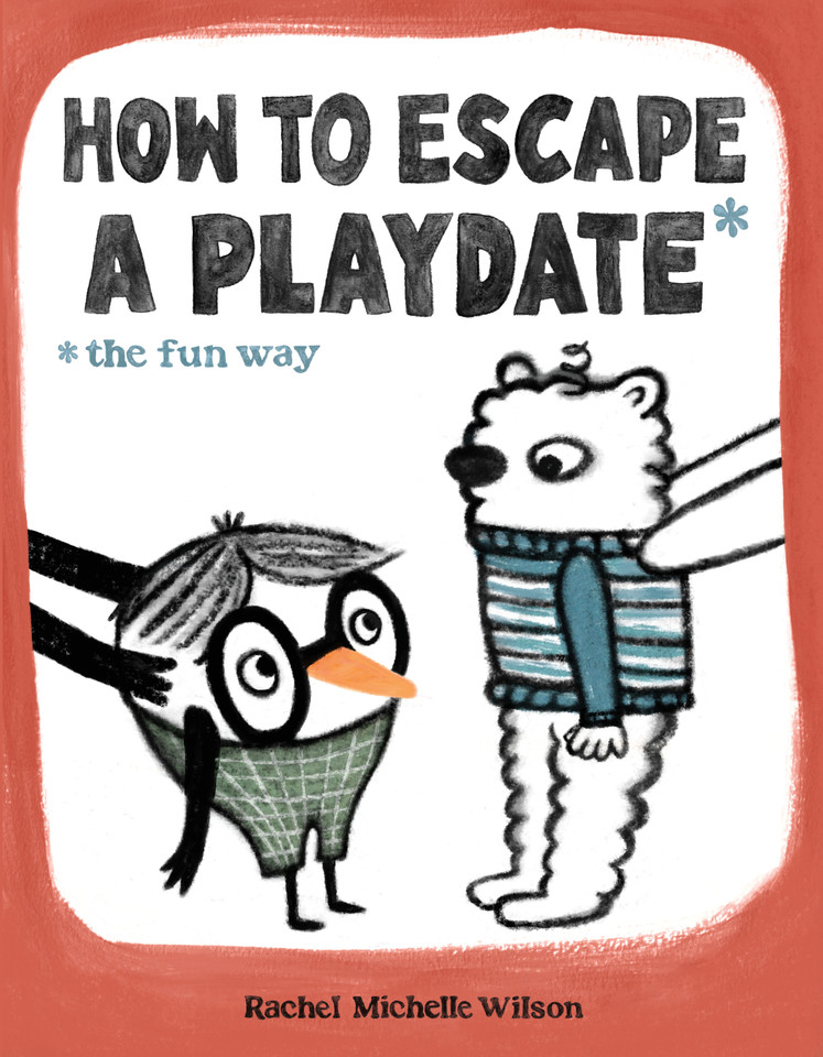 How to Escape a Playdate: The Fun Way book cover by Rachel Michelle Wilson
