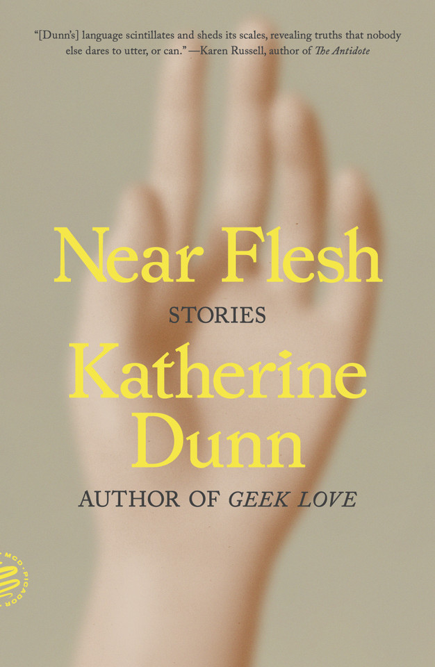 Near Flesh: Stories book cover by Katherine Dunn
