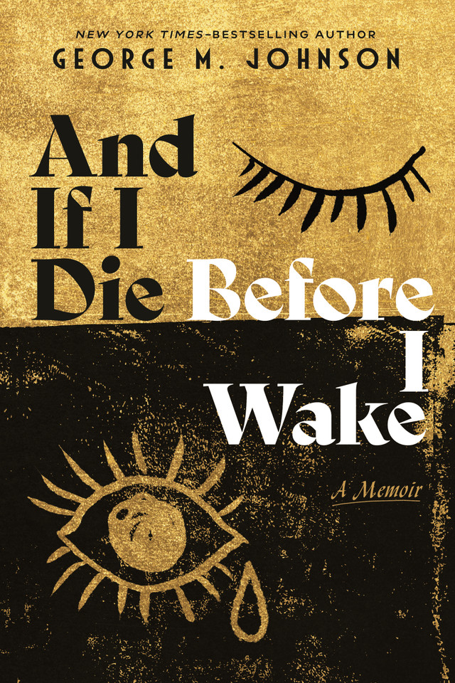 And If I Die Before I Wake: A Memoir book cover by George M. Johnson