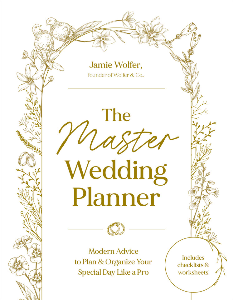 The Master Wedding Planner: Modern Advice to Plan & Organize Your Special Day Like a Pro book cover by Jamie Wolfer
