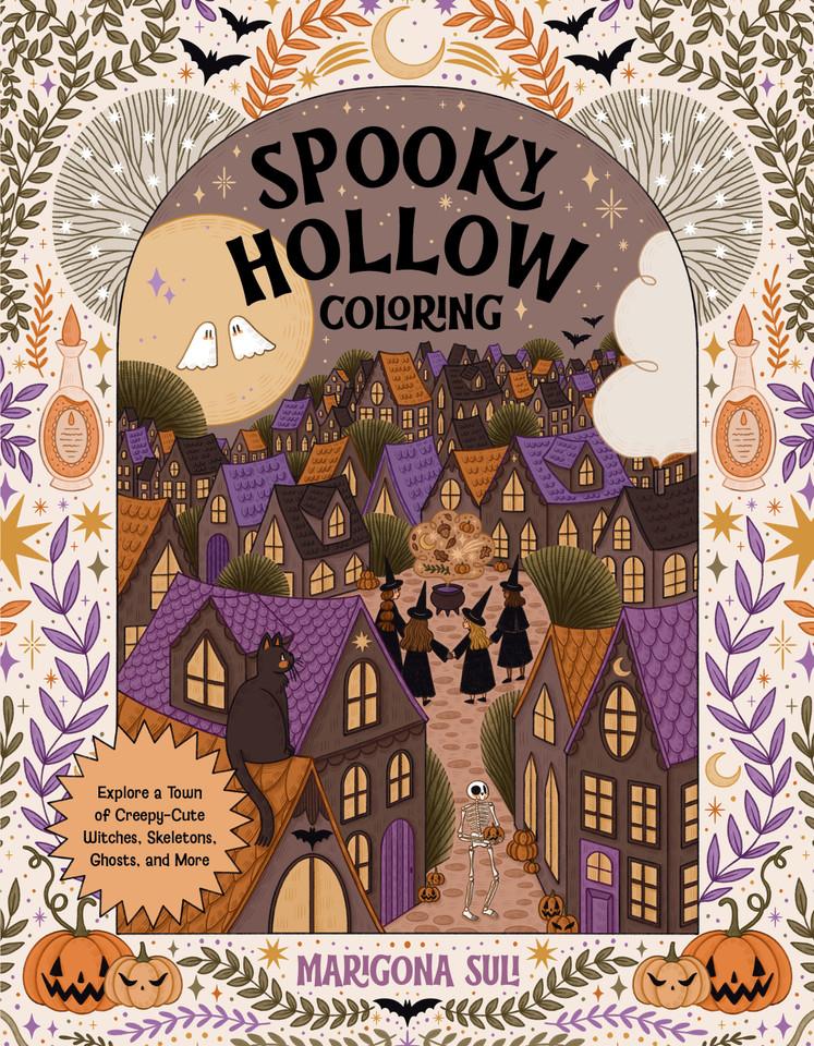 Spooky Hollow Coloring: Explore a Town of Creepy-Cute Witches, Skeletons, Ghosts, and More book cover by Marigona Suli