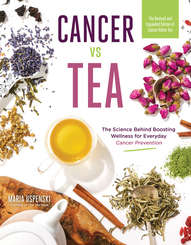 Cancer vs Tea: The Science Behind Boosting Wellness for Everyday Cancer Prevention book cover by Maria Uspenski