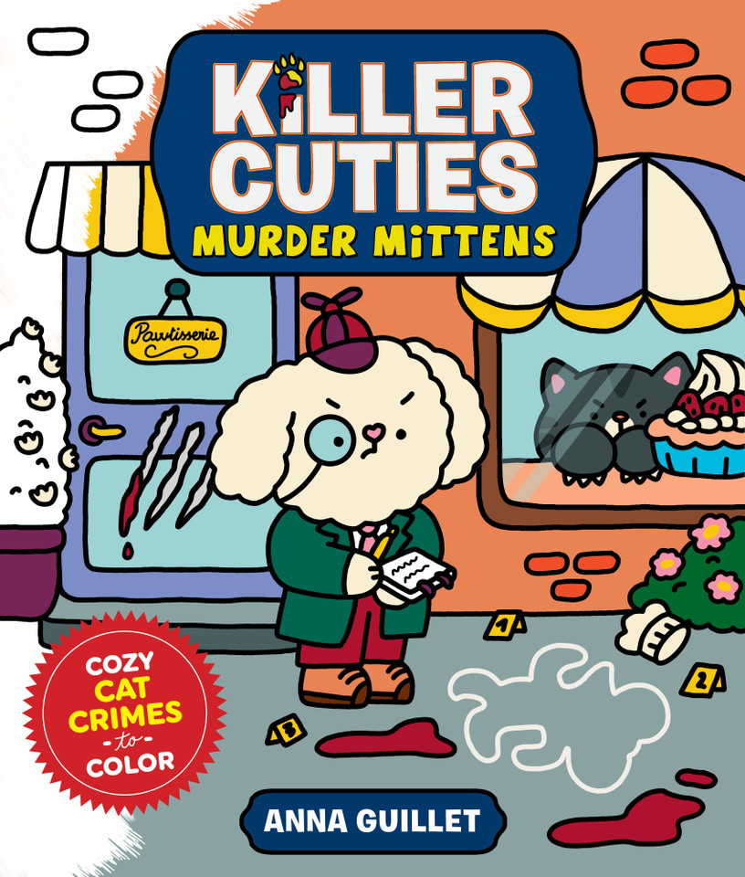 Killer Cuties: Murder Mittens: Cozy Cat Crimes to Color [9781250444462]