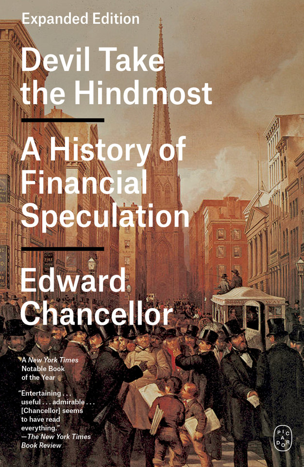 Devil Take the Hindmost: A History of Financial Speculation (Expanded Edition) book cover by Edward Chancellor