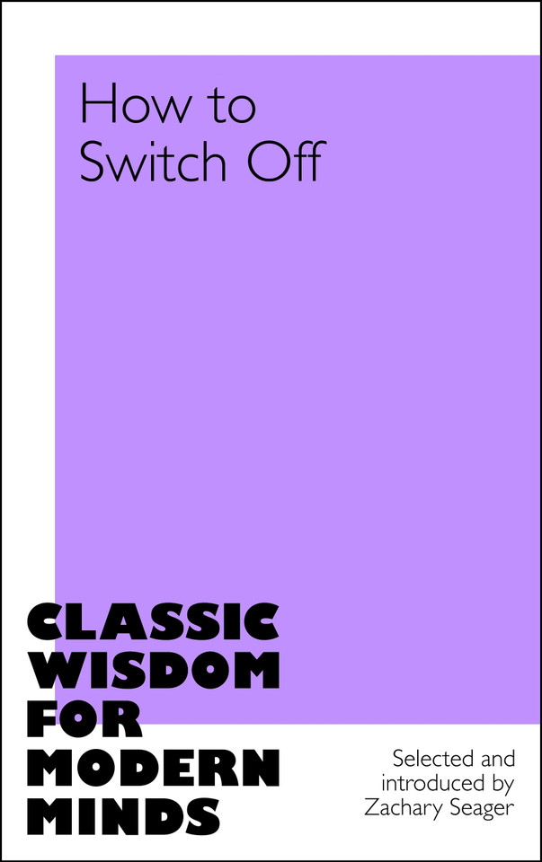 How to Switch Off book cover by Zachary Seager