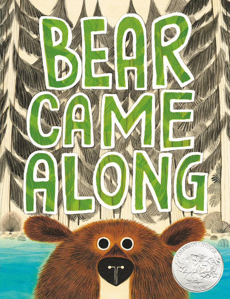 Bear Came Along (Caldecott Honor Award Winner) book cover by Richard T. Morris