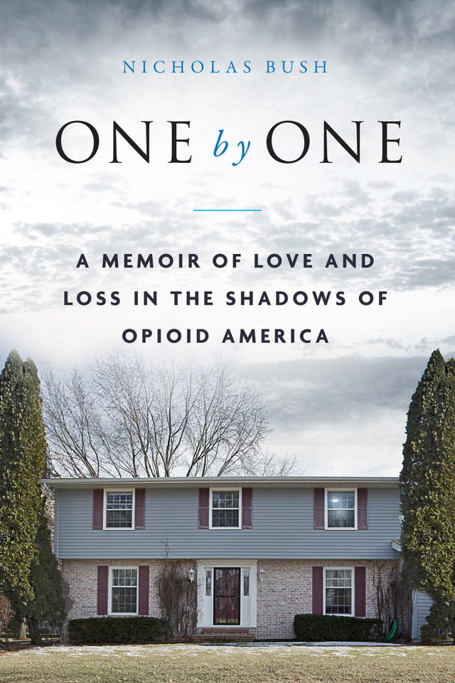 One by One: A Memoir of Love and Loss in the Shadows of Opioid America book cover by Nicholas Bush