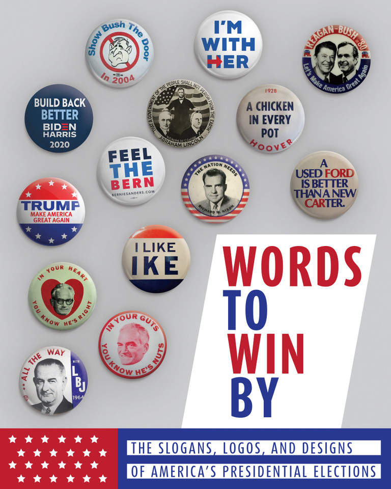 Words to Win By: The Slogans, Logos, and Designs of America's Presidential Elections book cover by Apollo Publishers