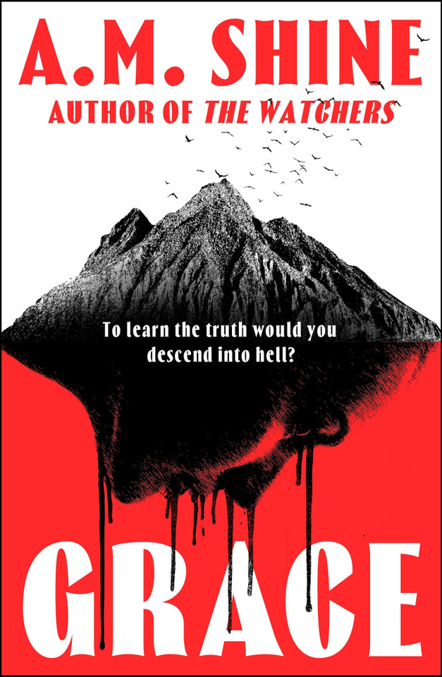 Grace: an edge-of-your-seat horror novel from the author of The Watchers book cover by A.M. Shine