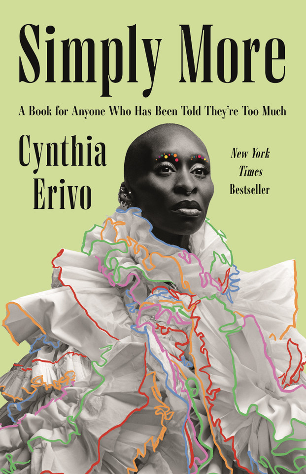 Simply More: A Book for Anyone Who Has Been Told They’re Too Much book cover by Cynthia Erivo