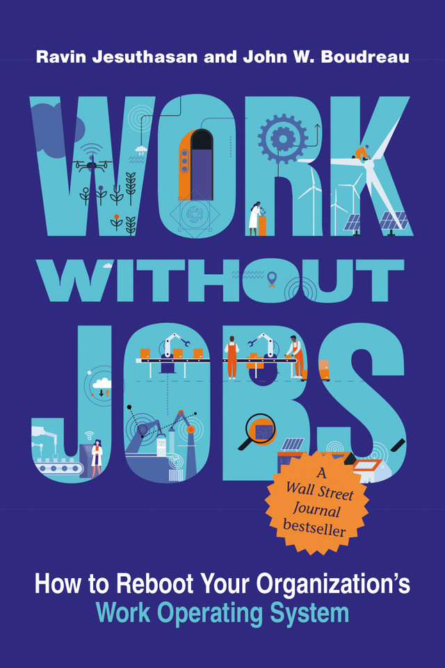 Work without Jobs: How to Reboot Your Organization’s Work Operating System (Management on the Cutting Edge) book cover by Ravin Jesuthasan, John W. Boudreau