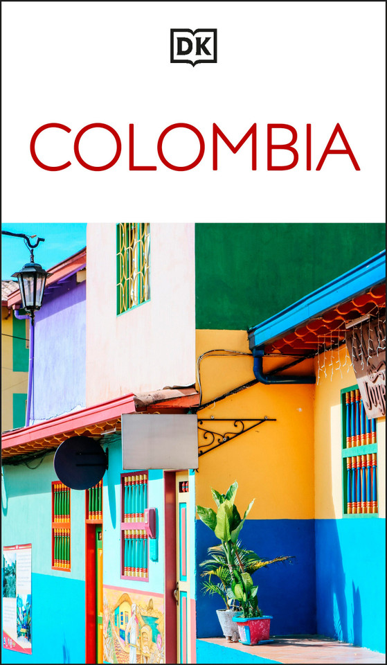 DK Colombia: Must-See Sights. Culture & History. Detailed Maps & Tours. Covers Medellín, Bogotá, Cartagena, Cali (Travel Guide) book cover by DK Travel