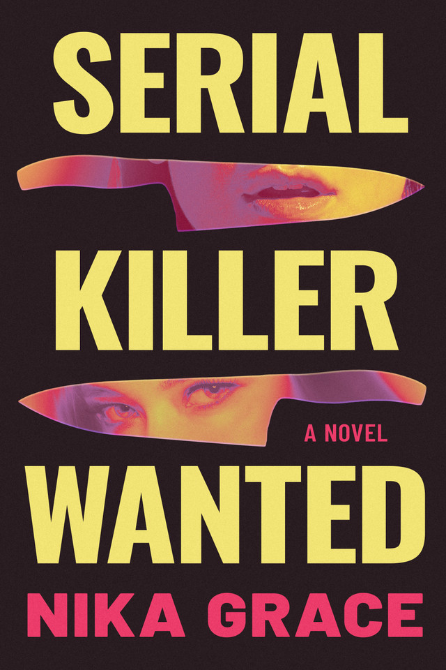Serial Killer Wanted: A Novel book cover by Nika Grace