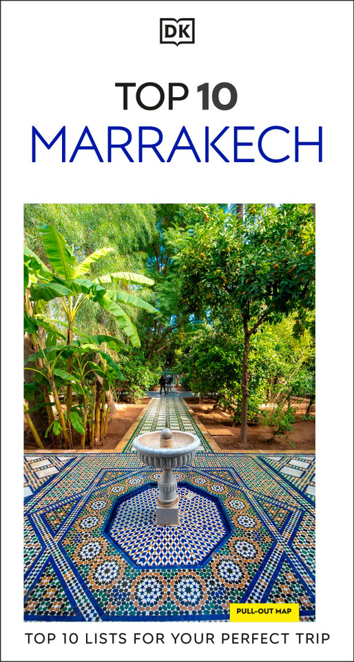 DK Top 10 Marrakech: Top 10 lists for your perfect trip, plus an all-weather folded map (Pocket Travel Guide) book cover by DK Travel