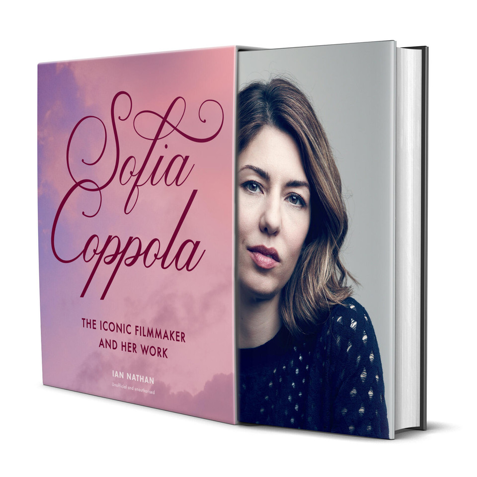 Sofia Coppola: The Iconic Filmmaker and Her Work (Iconic Filmmakers Series) book cover by Ian Nathan