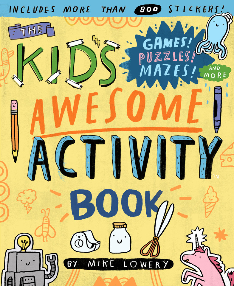 The Kid's Awesome Activity Book: Games! Puzzles! Mazes! And More! book cover by Mike Lowery