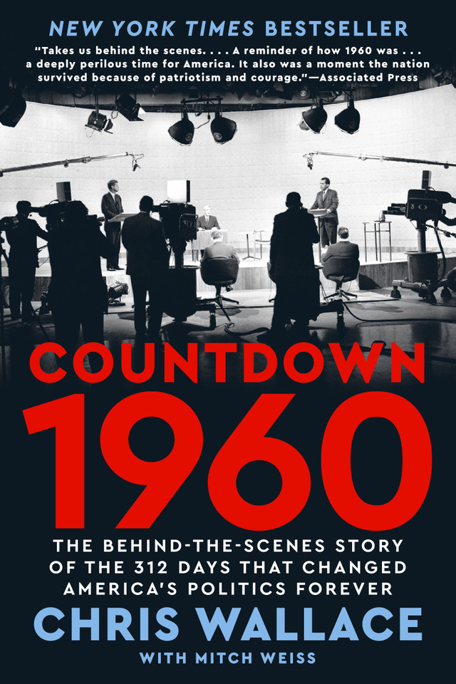 Countdown 1960: The Behind-the-Scenes Story of the 312 Days that Changed America's Politics Forever book cover by Chris Wallace