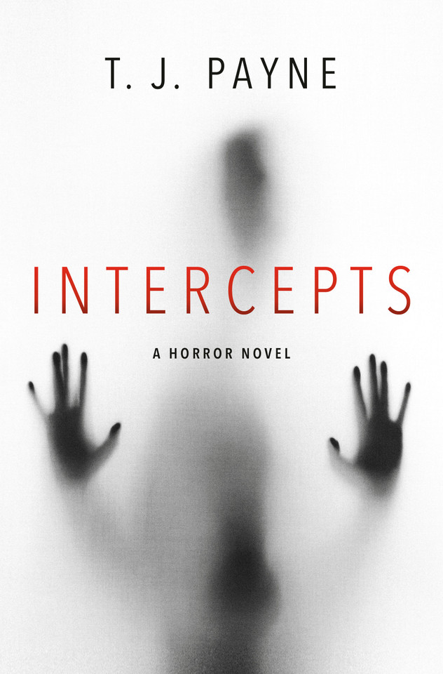 Intercepts: A Horror Novel book cover by T. J. Payne