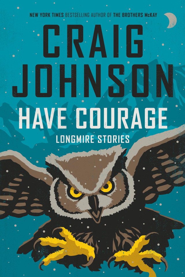 Have Courage: Longmire Stories (A Longmire Mystery) book cover by Craig Johnson