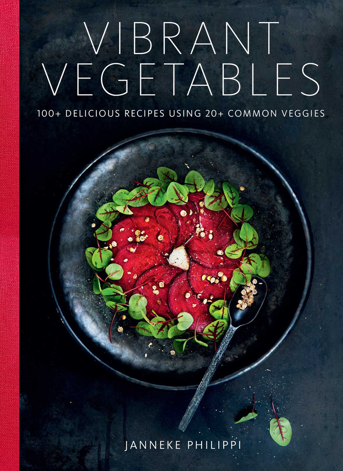 Vibrant Vegetables: 100+ Delicious Recipes Using 20+ Common Veggies book cover by Janneke Philippi