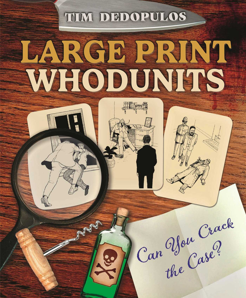 Large Print Whodunits: Can You Crack the Case? book cover by TIM DEDOPULOS