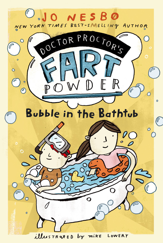 Bubble in the Bathtub (Doctor Proctor's Fart Powder) book cover by Jo Nesbo