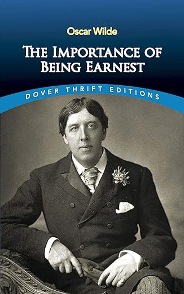 The Importance of Being Earnest ( Dover Thrift Editions )