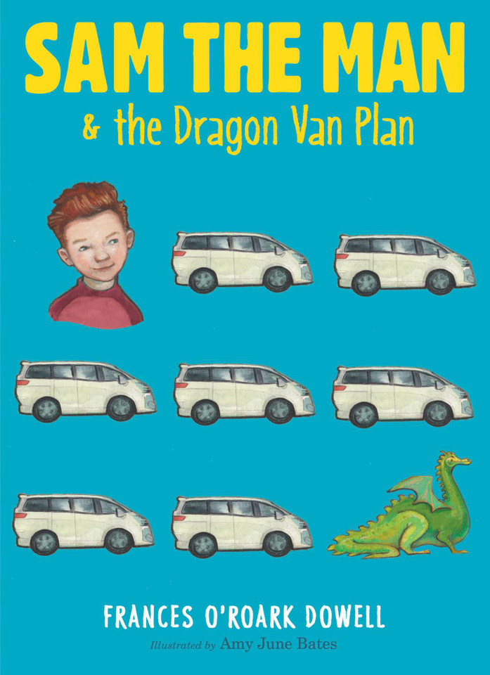 Sam the Man & the Dragon Van Plan (Sam the Man) book cover by Frances O'Roark Dowell