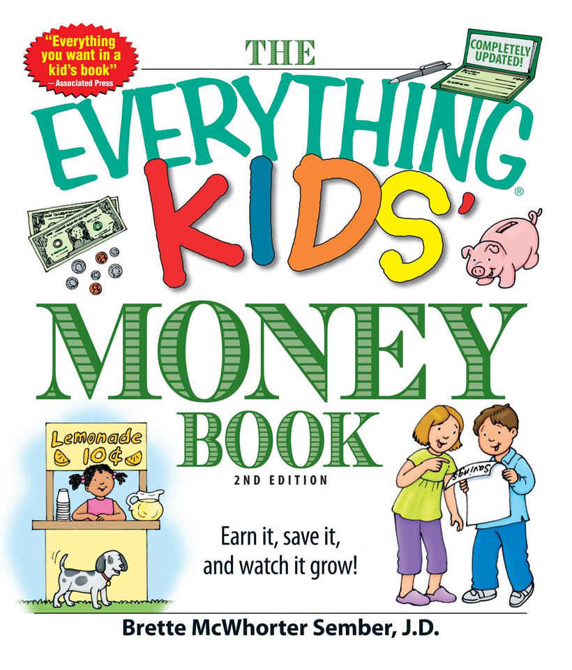 The Everything Kids' Money Book: Earn it, save it, and watch it grow! (Everything® Kids Series) book cover by Brette Sember