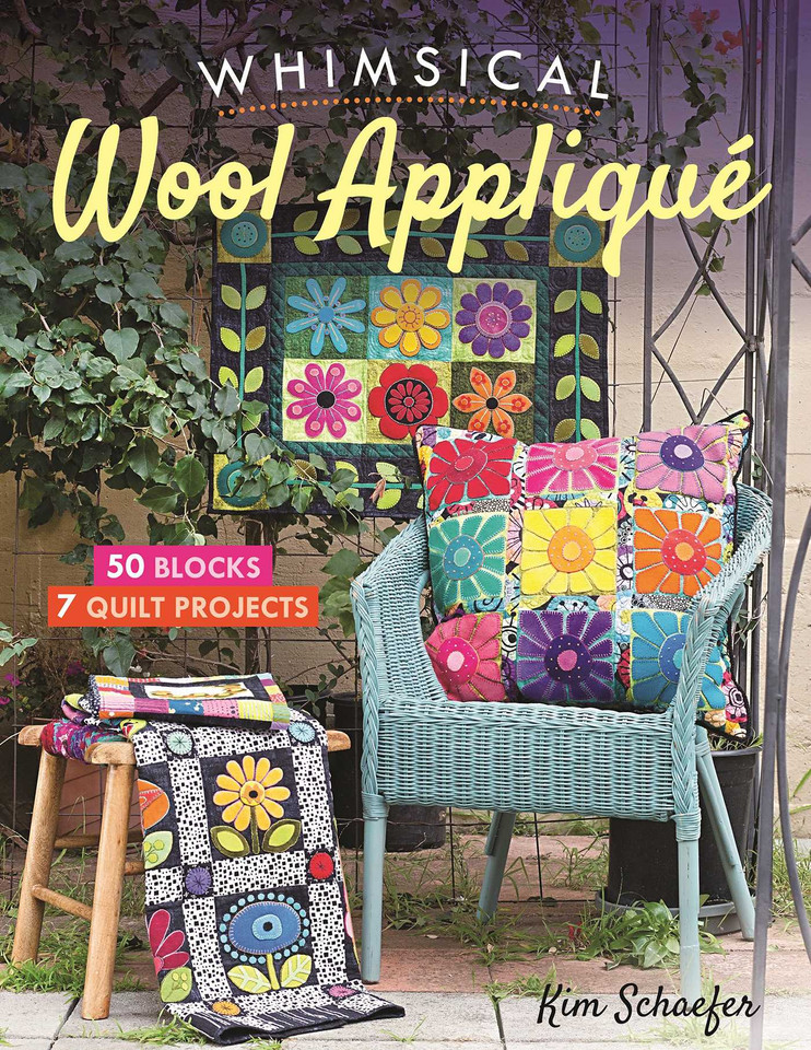 Whimsical Wool Appliqué: 50 Blocks, 7 Quilt Projects book cover by Kim Schaefer