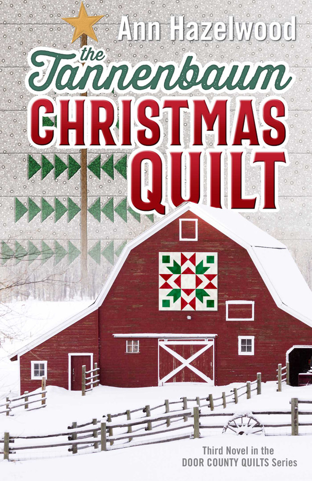 The Tannenbaum Christmas Quilt: Third Novel in the Door County Quilts Series (Door County Quilt) book cover by Ann Hazelwood