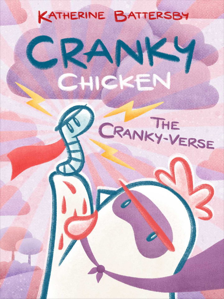 The Cranky-Verse: A Cranky Chicken Book 4 (Cranky Chicken) book cover by Katherine Battersby