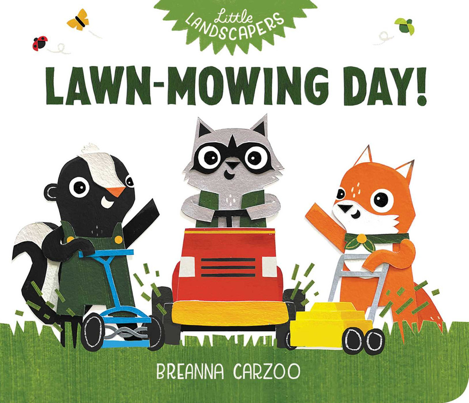 Lawn-Mowing Day! (Little Landscapers) book cover by Breanna Carzoo