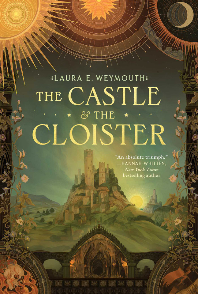 The Castle & the Cloister (Daughters of Light) book cover by Laura E. Weymouth