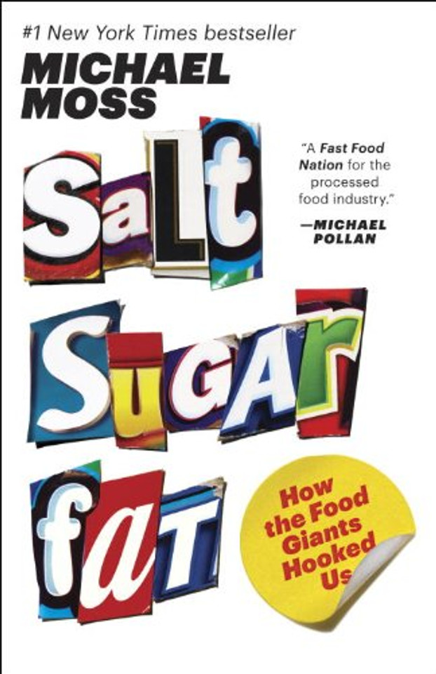 Salt Sugar Fat : How the Food Giants Hooked Us Cover
