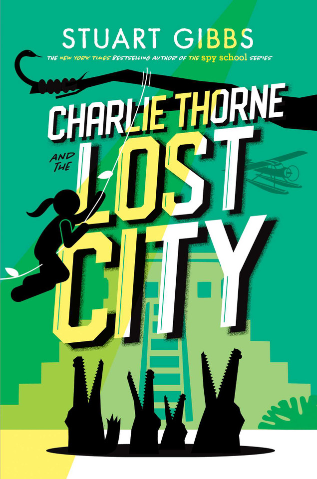 Charlie Thorne and the Lost City (Charlie Thorne) book cover by Stuart Gibbs