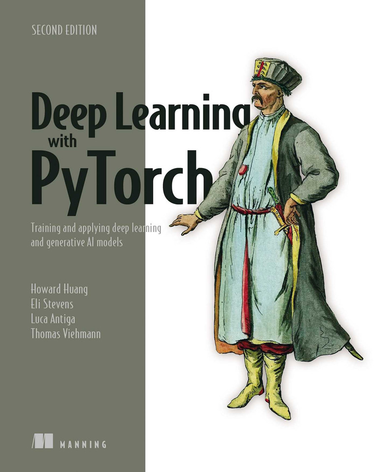 Deep Learning with PyTorch, Second Edition: Training and applying deep learning and generative AI models book cover by Luca Antiga, Eli Stevens, Howard Huang, Thomas Viehmann