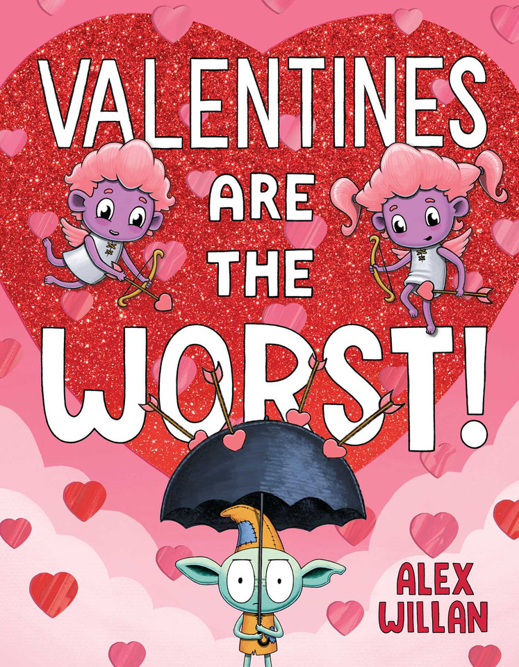 Valentines Are the Worst! (The Worst! Series) book cover by Alex Willan