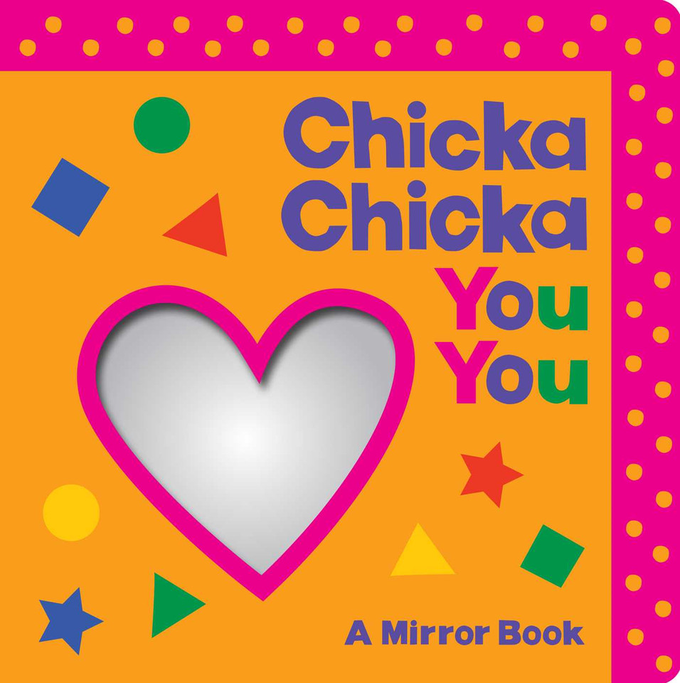 Chicka Chicka You You: A Mirror Book (Chicka Chicka Book, A) book cover by Blake Marsden